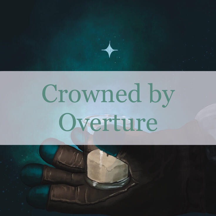 Crowned by Overture